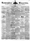 Lancaster Gazette Saturday 27 July 1850 Page 1
