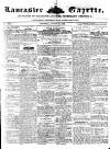 Lancaster Gazette Saturday 10 August 1850 Page 1