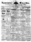 Lancaster Gazette Saturday 31 August 1850 Page 1