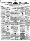 Lancaster Gazette Saturday 18 January 1851 Page 1