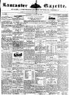 Lancaster Gazette Saturday 23 August 1851 Page 1