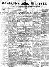 Lancaster Gazette Saturday 03 January 1852 Page 1