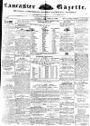Lancaster Gazette Saturday 04 September 1852 Page 1