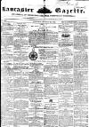 Lancaster Gazette Saturday 16 October 1852 Page 1