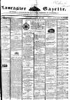 Lancaster Gazette Saturday 20 November 1852 Page 1