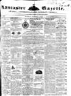 Lancaster Gazette Saturday 04 December 1852 Page 1