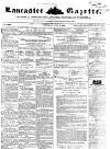 Lancaster Gazette Saturday 02 July 1853 Page 1