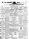 Lancaster Gazette Saturday 24 September 1853 Page 1
