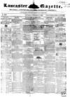 Lancaster Gazette Saturday 19 November 1853 Page 1