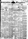 Lancaster Gazette Saturday 03 June 1854 Page 1