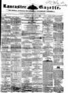 Lancaster Gazette Saturday 09 December 1854 Page 1
