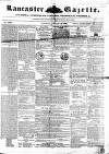 Lancaster Gazette Saturday 13 January 1855 Page 1