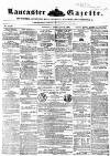 Lancaster Gazette Saturday 10 February 1855 Page 1