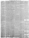 Lancaster Gazette Saturday 22 May 1858 Page 6
