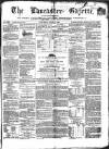Lancaster Gazette Saturday 04 June 1859 Page 1