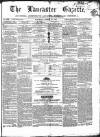 Lancaster Gazette Saturday 27 August 1859 Page 1