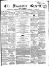 Lancaster Gazette Saturday 15 June 1861 Page 1