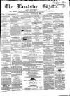 Lancaster Gazette Saturday 19 October 1861 Page 1