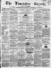 Lancaster Gazette Saturday 25 January 1862 Page 1