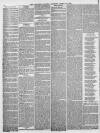 Lancaster Gazette Saturday 22 March 1862 Page 6