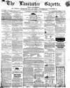 Lancaster Gazette Saturday 02 January 1864 Page 1