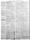 Lancaster Gazette Saturday 14 April 1866 Page 6