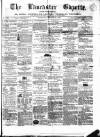 Lancaster Gazette Saturday 31 October 1868 Page 1