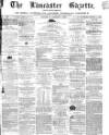 Lancaster Gazette Saturday 02 January 1869 Page 1