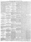 Lancaster Gazette Saturday 24 April 1869 Page 6