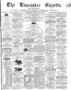 Lancaster Gazette Saturday 28 August 1869 Page 3