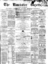Lancaster Gazette Saturday 02 April 1870 Page 1
