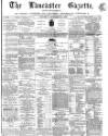 Lancaster Gazette Saturday 24 September 1870 Page 1