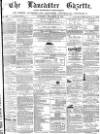 Lancaster Gazette Saturday 30 December 1871 Page 1
