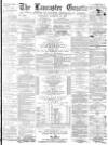 Lancaster Gazette Saturday 27 January 1877 Page 1
