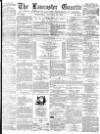 Lancaster Gazette Wednesday 31 January 1877 Page 1