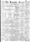 Lancaster Gazette Wednesday 28 March 1877 Page 1