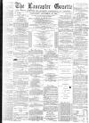 Lancaster Gazette Wednesday 12 September 1877 Page 1