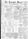 Lancaster Gazette Saturday 15 September 1877 Page 1