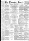 Lancaster Gazette Wednesday 10 October 1877 Page 1