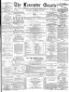 Lancaster Gazette Saturday 02 February 1878 Page 1