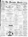 Lancaster Gazette Saturday 03 January 1880 Page 1