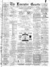 Lancaster Gazette Wednesday 14 January 1880 Page 1