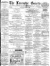 Lancaster Gazette Saturday 05 June 1880 Page 1