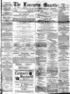 Lancaster Gazette Saturday 01 October 1881 Page 1