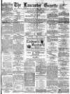 Lancaster Gazette Wednesday 05 October 1881 Page 1