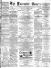 Lancaster Gazette Wednesday 11 January 1882 Page 1