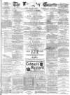 Lancaster Gazette Wednesday 01 November 1882 Page 1