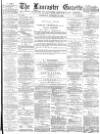 Lancaster Gazette Saturday 12 January 1884 Page 1