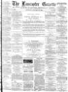 Lancaster Gazette Saturday 26 January 1884 Page 1