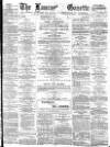 Lancaster Gazette Wednesday 29 October 1884 Page 1